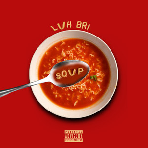 Soup (Explicit)