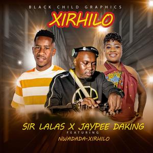 Xirhilo (feat. Jaypee Daking x Nwadada)