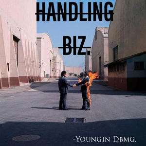 Handling Biz. (Explicit)