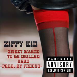 Sweet Wants to Be Drilled Hard (Explicit)