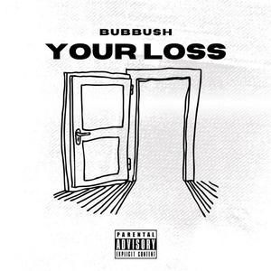 Your Loss (Explicit)