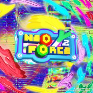 neo force 2!! (Explicit)