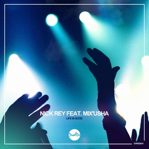 Life Is Good feat. Mix'Usha (Original Mix)