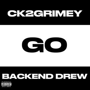 Go (feat. Backenddrew) [Explicit]