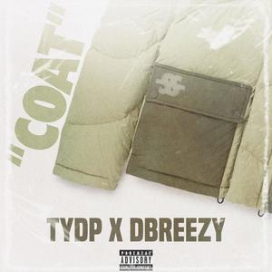 Coat (feat. Dbreezy) [Explicit]