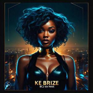 KE BRIZE (Explicit)