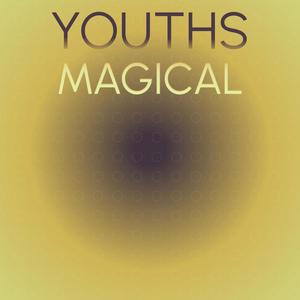 Youths Magical