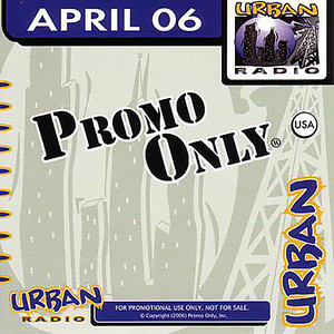 Promo Only Urban Radio April 2006