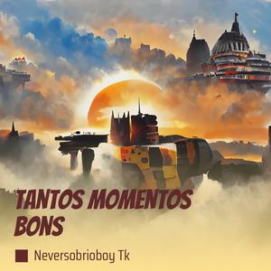 Tantos Momentos Bons (Speed Up) [Explicit]