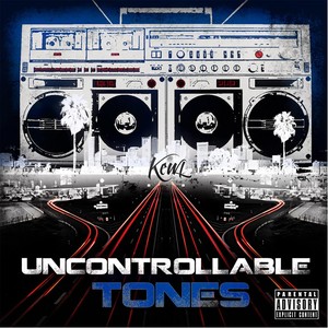 Uncontrollable Tones (Explicit)