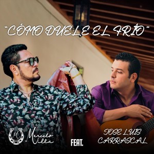 Como Duele El Frio (feat. Jose Luis Carrascal)