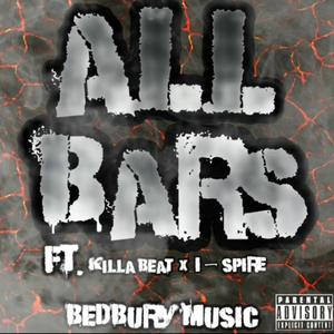 All Bars(feat. Killa Beat & I Spire) (Explicit)