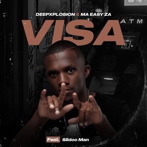 VISA (feat. Ma Easy ZA & Slidoo Man)