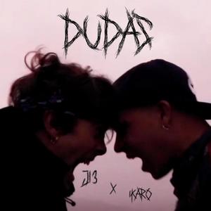 Dudas(feat. Ikaro) (Explicit)