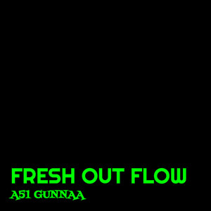 Fresh out Flow (Explicit)