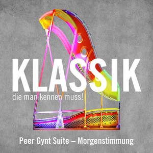 Peer Gynt Suite - Morgenstimmung - Peer Gynt Suite (Morning Mood - Peer Gynt Suite)