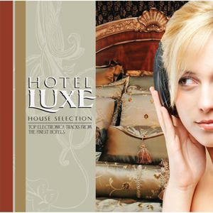 Hotel Luxe - House