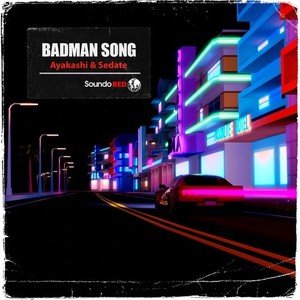Badman Song