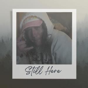 Still Here (Explicit)