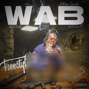 W.A.B Freestyle (Explicit)