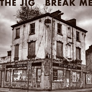 Break Me (Explicit)