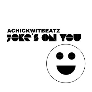 Joke's On You (Jaymz Nylon Afro Tech ReShape)