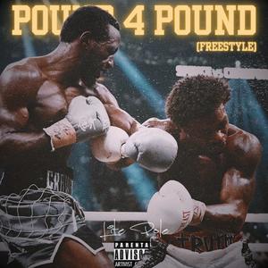 Pound 4 Pound (Freestyle) (Explicit)