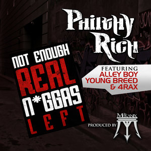 Not Enough Real N*ggas Left (feat. Alley Boy, Young Breed & 4rAx)