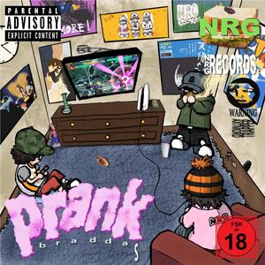 prankbraddas Mixtape (Explicit)