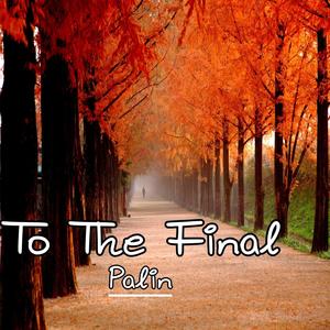 To The Final (Explicit)