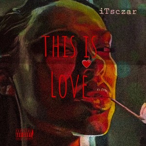 This Is Love (Explicit)