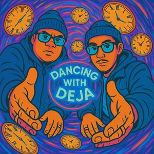 Dancing With Deja (feat. Benlo) (Explicit)