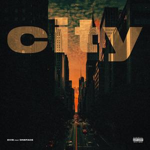City (feat. One Face) (Explicit)
