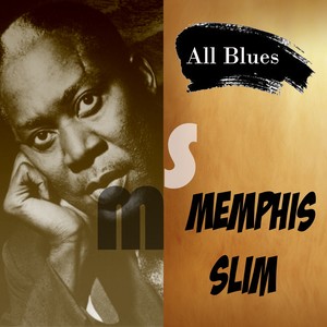 All Blues, Memphis Slim