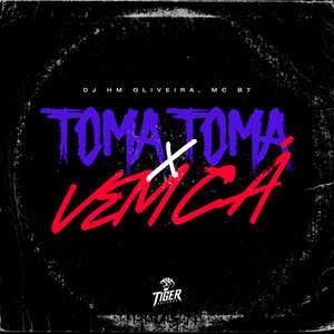 Toma toma x Vem ca (Explicit)