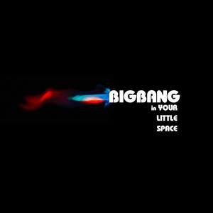 Big Bang in Your Little Space