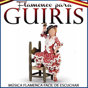 Flamenco para Guiris. Música Flamenca Facil de Escuchar