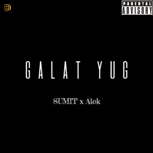 Galat Yug (Explicit)