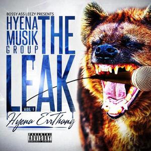 The Leak (Hyena Errthang) [Explicit]