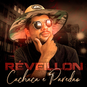 Réveillon Cachaça e Paredão (Explicit)