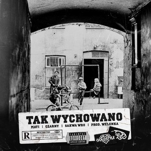 Tak Wychowano (Explicit)