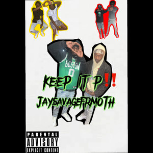 Keep It P (Explicit)