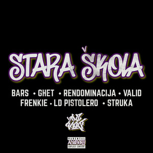 Stara Škola (Explicit)