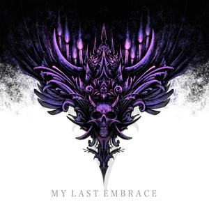 My Last Embrace