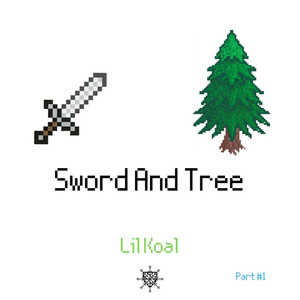 Sword and Tree, Pt. 1