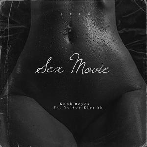 Sex Movie (feat. Yo Soy Elet bb)