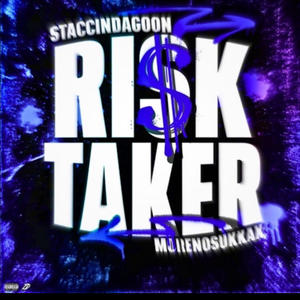 Risk Taker (feat. MorenoSoSukkak) [Explicit]