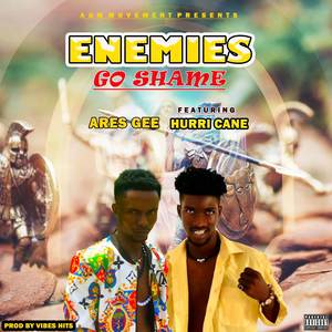 Enemies Go Shame (Explicit)