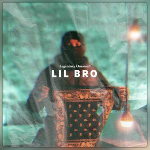 Lil Bro (Explicit)