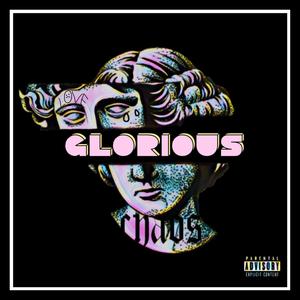 Glorious (feat. Michael Millions) [Explicit]